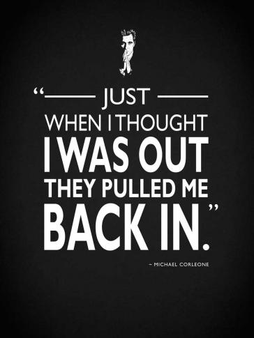 Godfather Pulled Me Back In #RGN114783 | ArtPosters