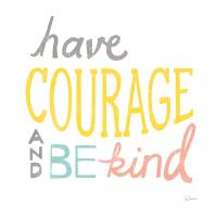 Have Courage #48724 Have Courage #48724