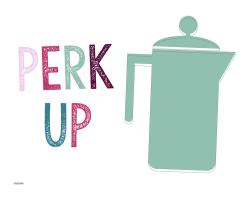 Perk Up #51561 Perk Up #51561