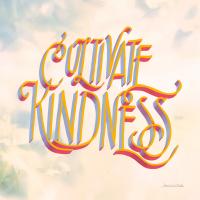 Cultivate Kindness #58211 Cultivate Kindness #58211