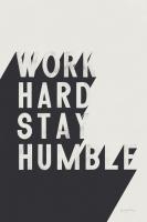 Work Hard Stay Humble BW #59634 Work Hard Stay Humble BW #59634