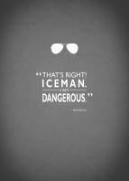 Top Gun I Am Dangerous #RGN112831 Top Gun I Am Dangerous #RGN112831
