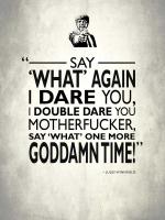 Pulp Fiction Say What #RGN114811 Pulp Fiction Say What #RGN114811