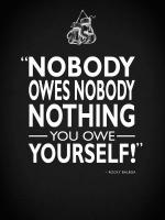 Rocky Nobody Owes Nobody #RGN114818 Rocky Nobody Owes Nobody #RGN114818