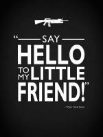Say Hello Tony Montana #RGN114819 Say Hello Tony Montana #RGN114819
