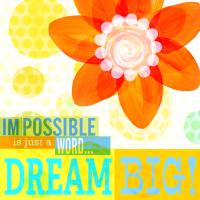 Dream Every Day - Dream Big #91743 Dream Every Day - Dream Big #91743